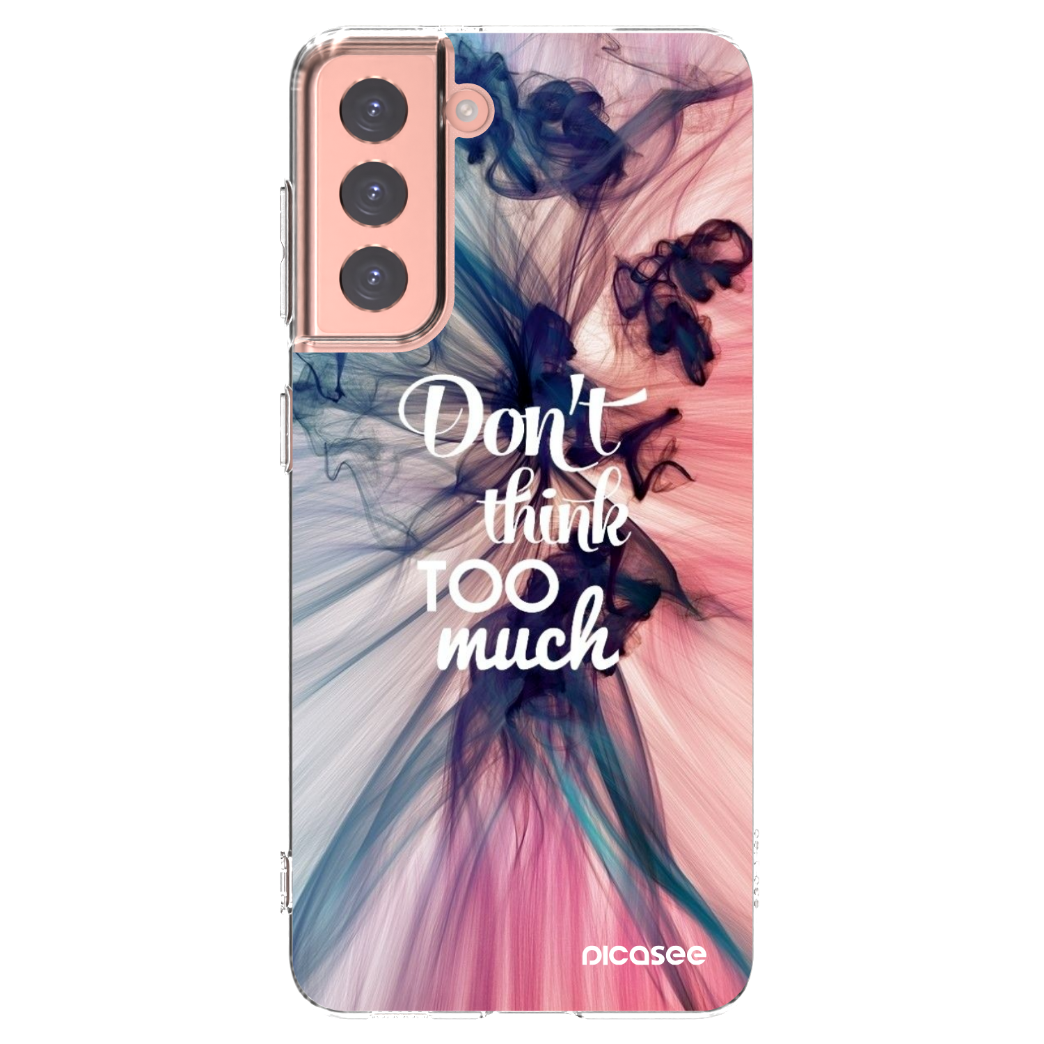 Picasee silikonska prozirna maskica za Samsung Galaxy S21 5G G991B - Don't think TOO much