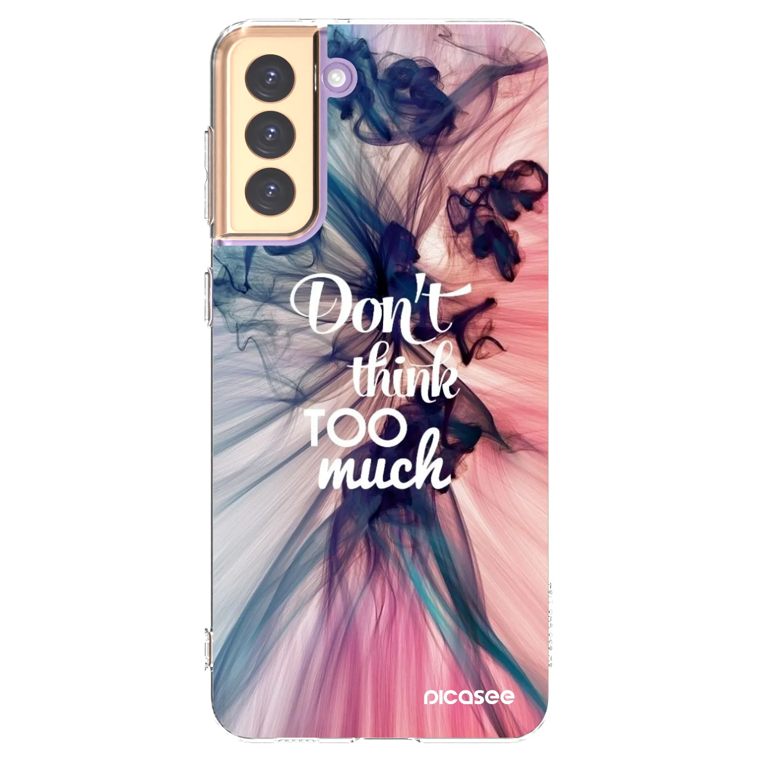 Picasee silikonska prozirna maskica za Samsung Galaxy S21+ 5G G996F - Don't think TOO much