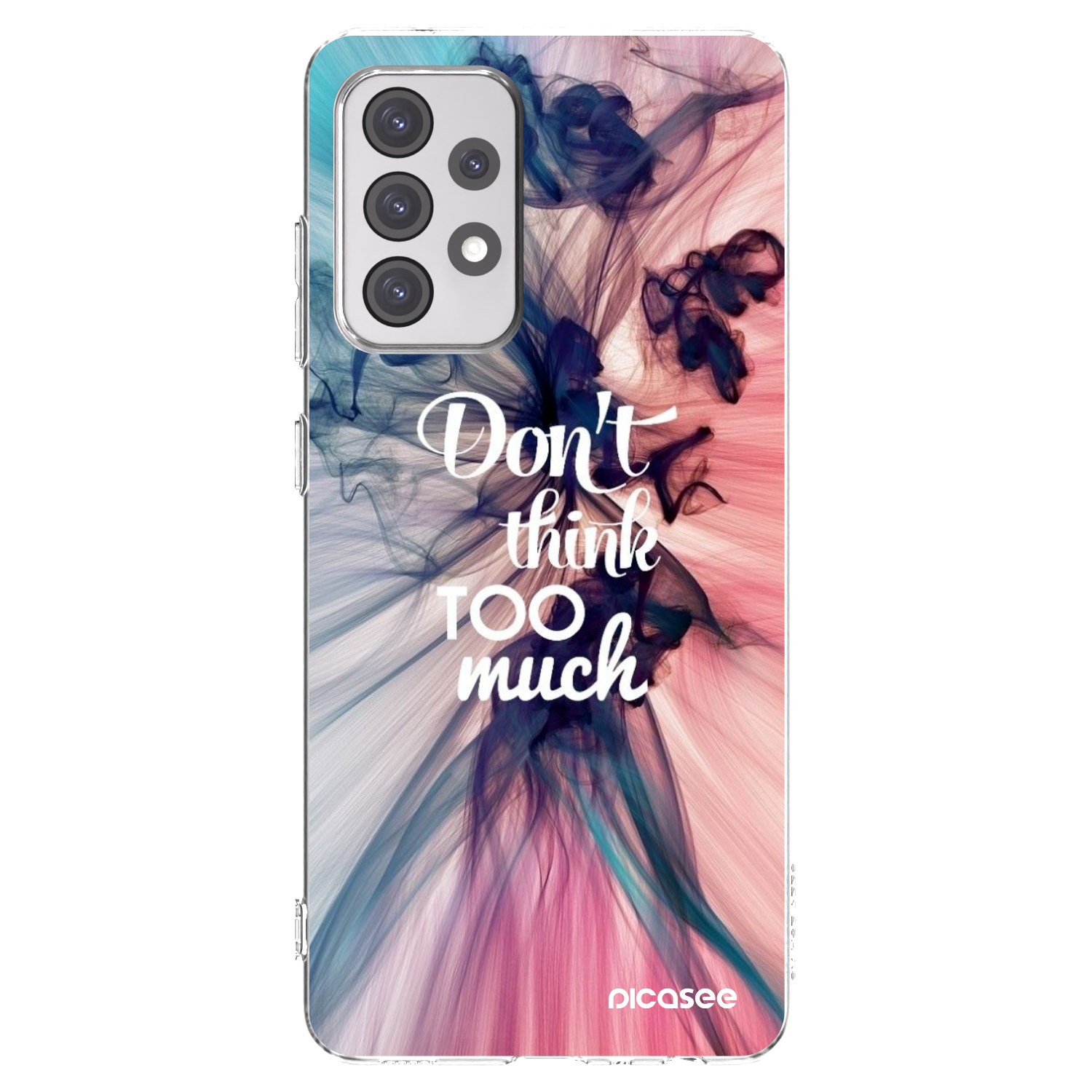 Picasee silikonska prozirna maskica za Samsung Galaxy A52 5G A525F - Don't think TOO much