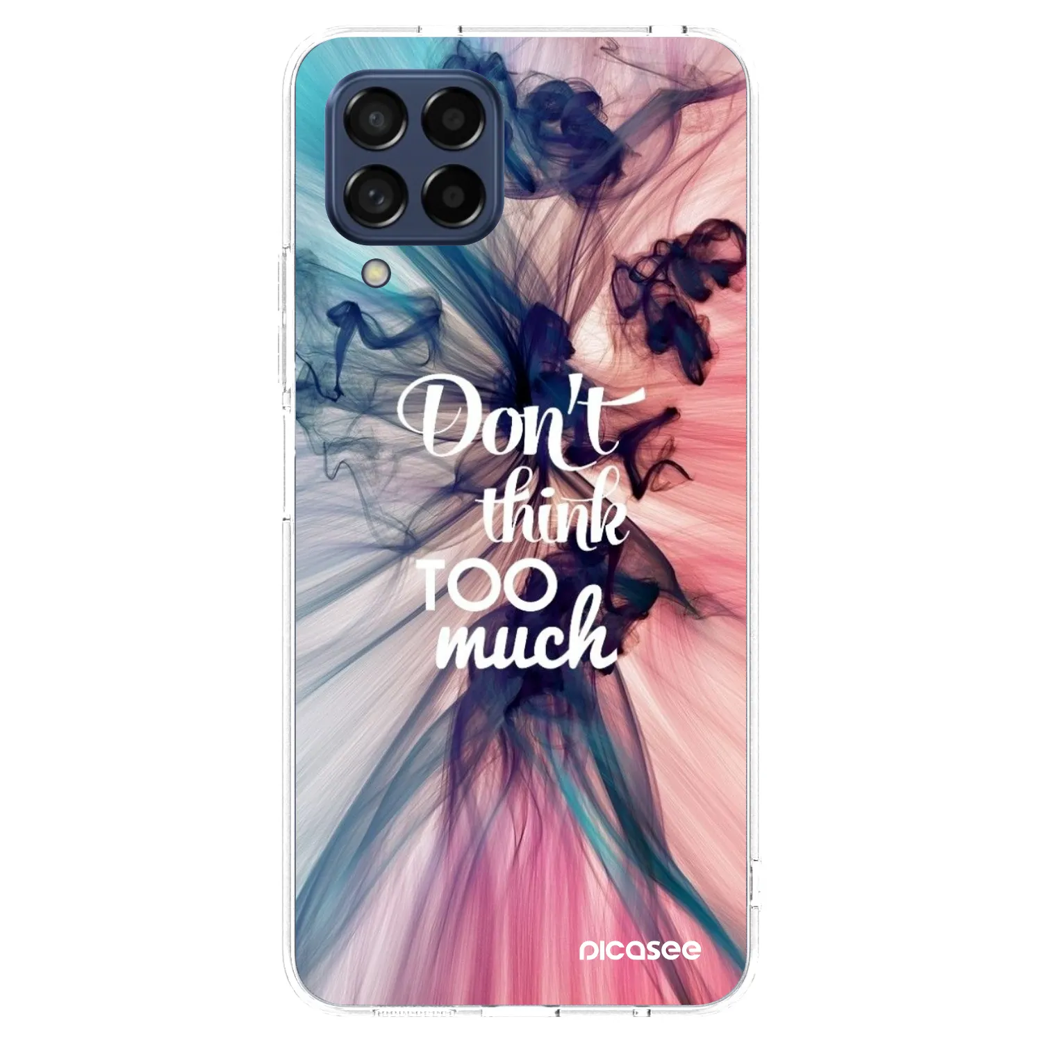 Picasee silikonska prozirna maskica za Samsung Galaxy M53 5G - Don't think TOO much