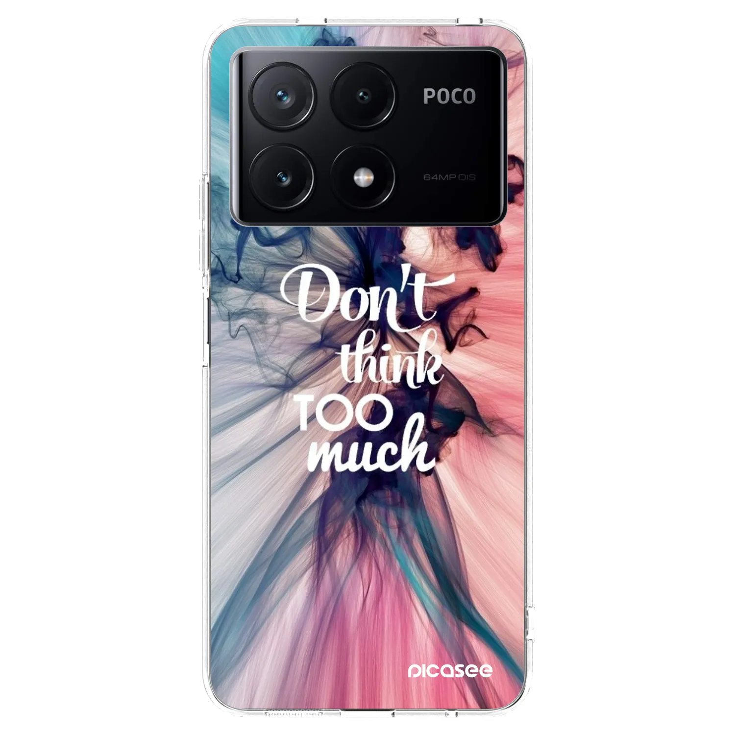 Picasee silikonska prozirna maskica za Xiaomi Poco X6 Pro - Don't think TOO much