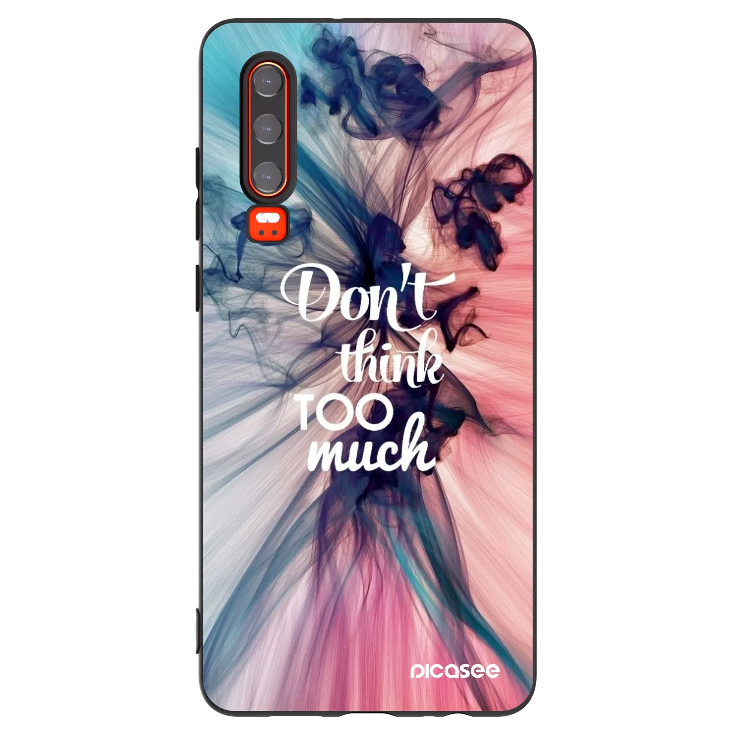 Picasee crna silikonska maskica za Huawei P30 - Don't think TOO much