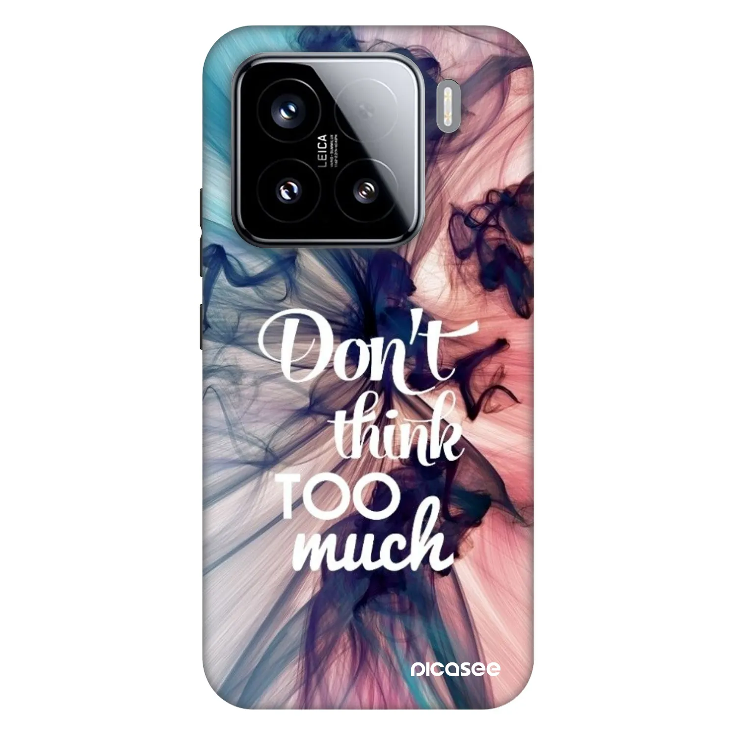 Picasee Fashion Case za Xiaomi 15 - Don't think TOO much