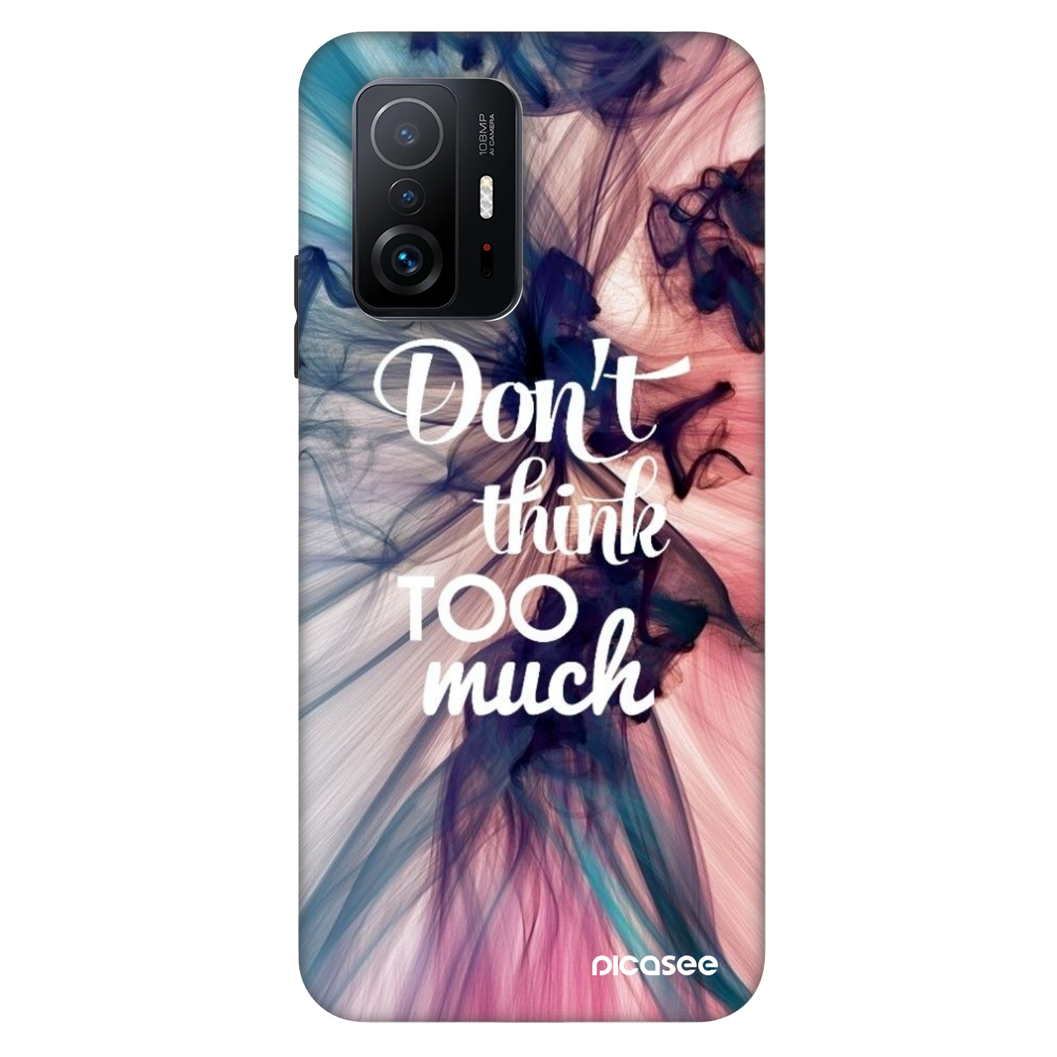 Picasee Fashion Case za Xiaomi 11T - Don't think TOO much