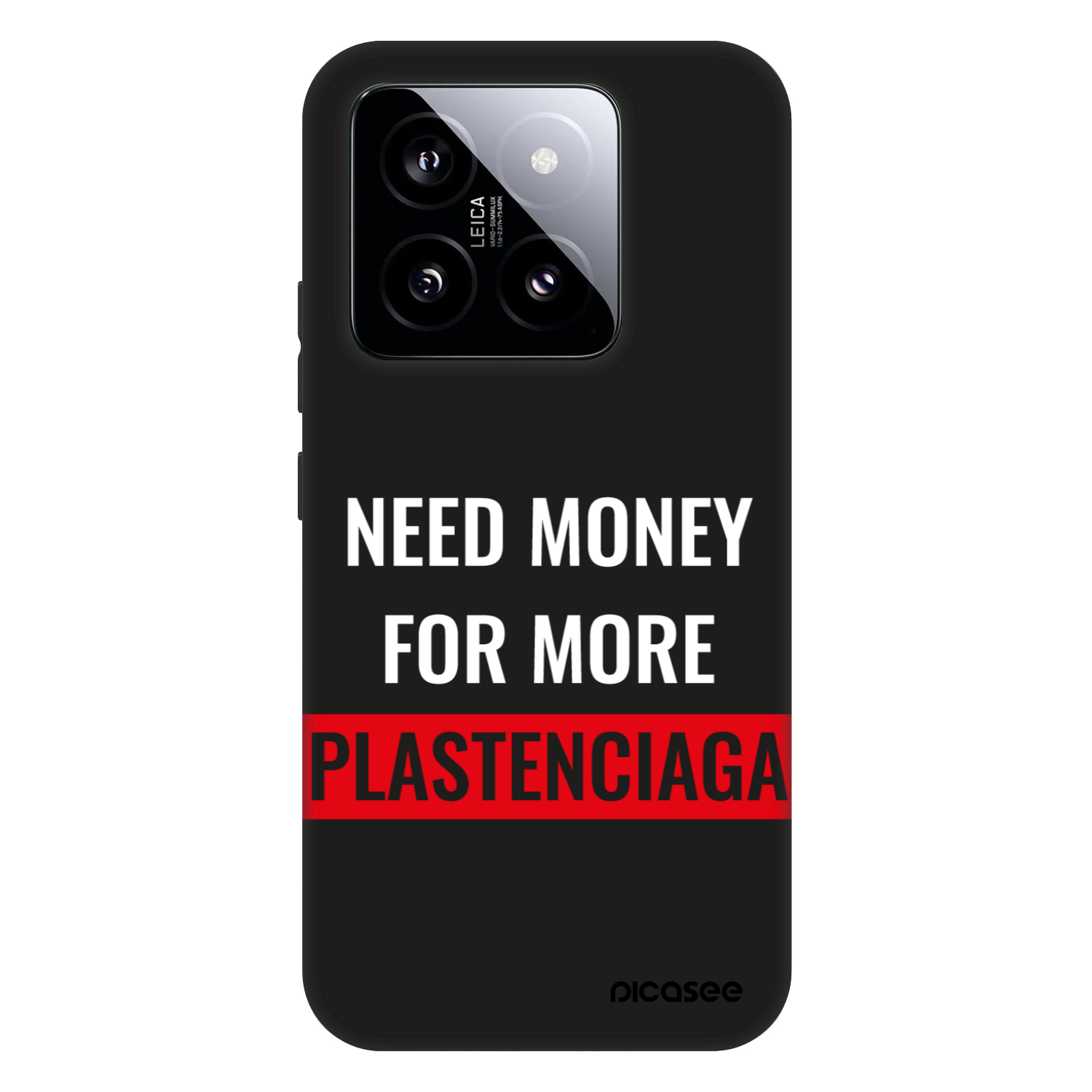 Picasee Fashion Case za Xiaomi 14 - More PLASTENCIAGA