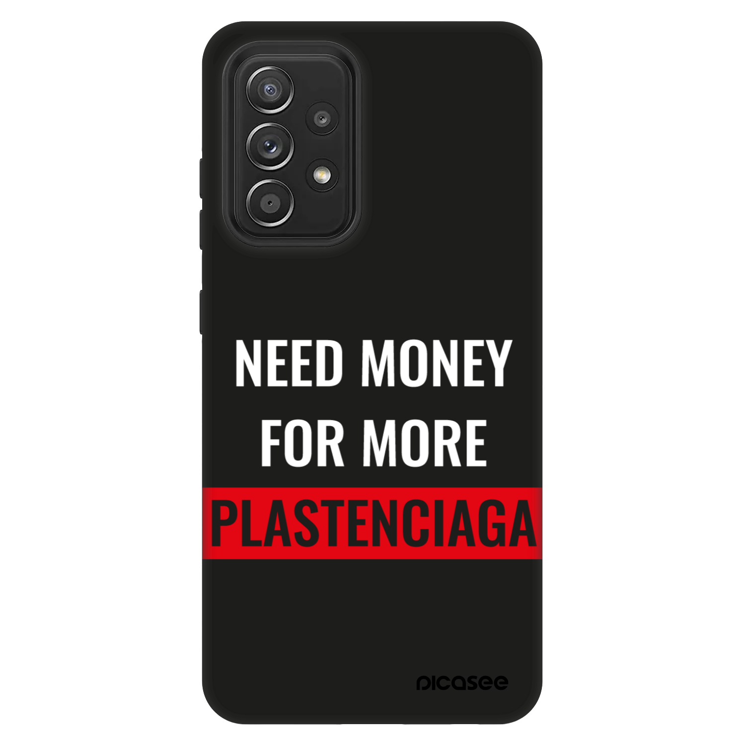 Picasee Fashion Case za Samsung Galaxy A52s 5G A528B - More PLASTENCIAGA