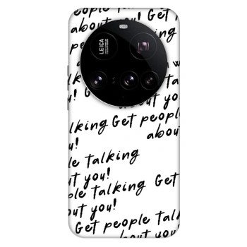 Maskica za Xiaomi 15 Ultra - GET PEOPLE TALK ABOUT YOU