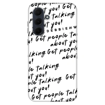 Maskica za Samsung Galaxy A35 5G A356B - GET PEOPLE TALK ABOUT YOU