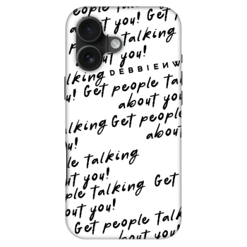 Maskica za Apple iPhone 16 - GET PEOPLE TALK ABOUT YOU