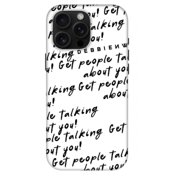 Maskica za Apple iPhone 16 Pro Max - GET PEOPLE TALK ABOUT YOU