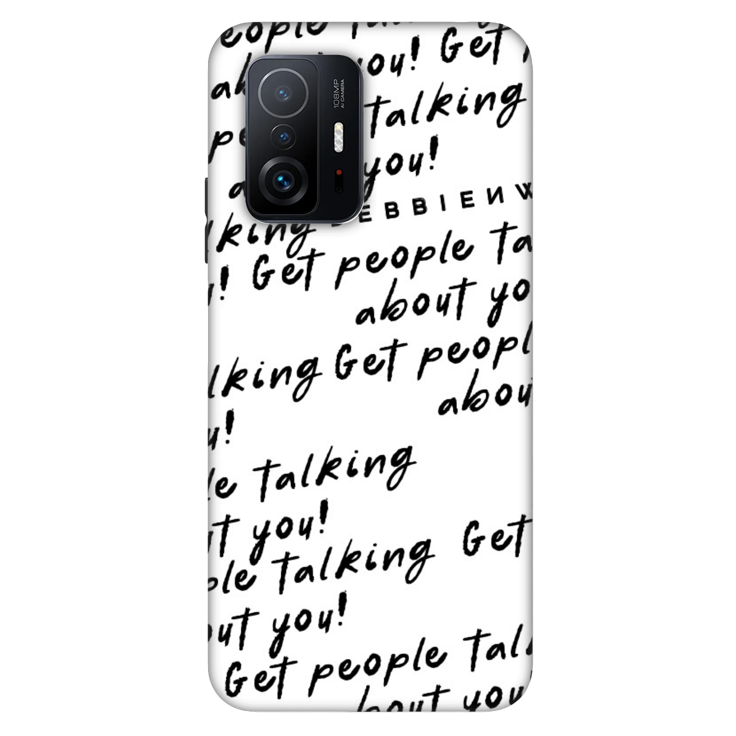 Picasee Fashion Case za Xiaomi 11T - GET PEOPLE TALK ABOUT YOU