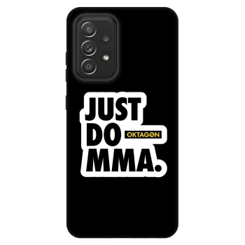 Maskica za Samsung Galaxy A52 5G A525F - OKTAGON - Just Do MMA