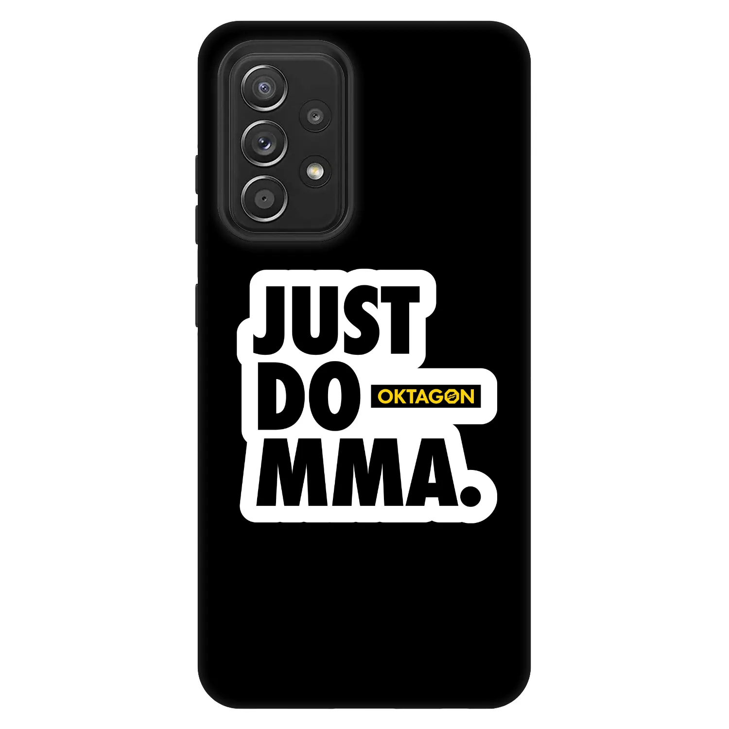 Picasee Fashion Case za Samsung Galaxy A52s 5G A528B - OKTAGON - Just Do MMA