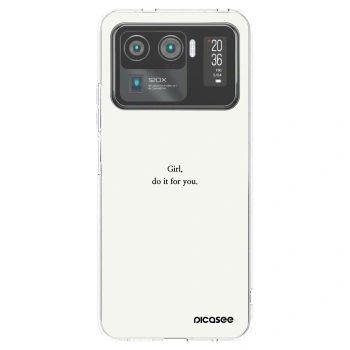 Picasee silikonska prozirna maskica za Xiaomi Mi 11 Ultra - Girl, do it for you