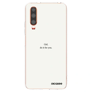 Picasee silikonska prozirna maskica za Huawei P30 - Girl, do it for you