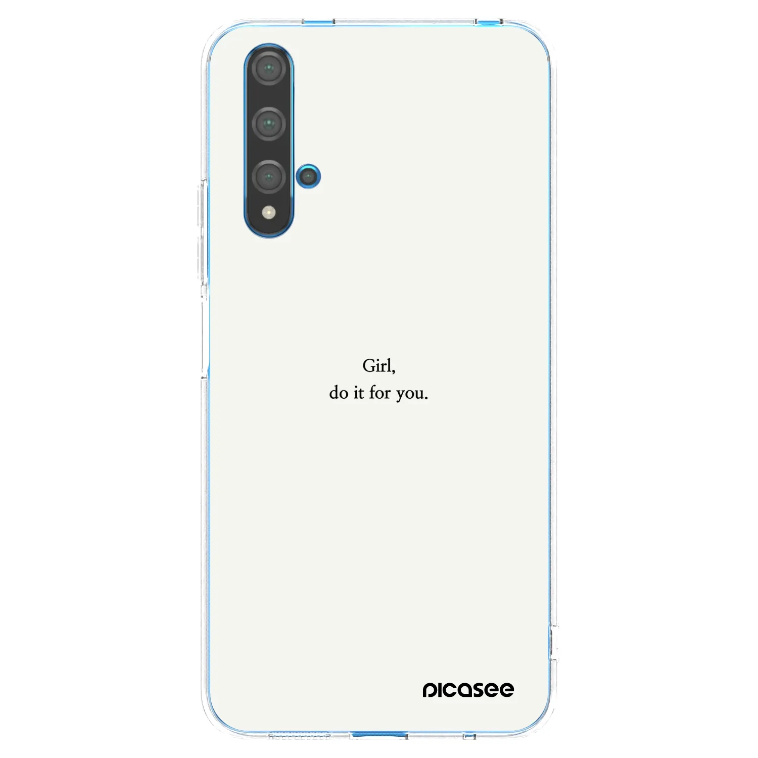 Picasee silikonska prozirna maskica za Huawei Nova 5T - Girl, do it for you