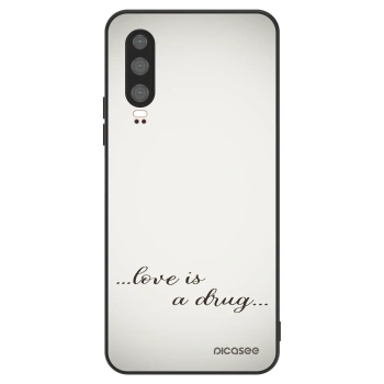 Maskica za Huawei P30 - Love is a drug