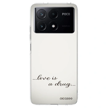 Picasee silikonska prozirna maskica za Xiaomi Poco X6 Pro - Love is a drug