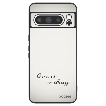 Picasee ULTIMATE CASE za Google Pixel 8 Pro - Love is a drug
