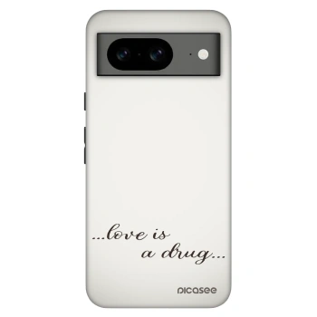 Maskica za Google Pixel 8 Pro - Love is a drug