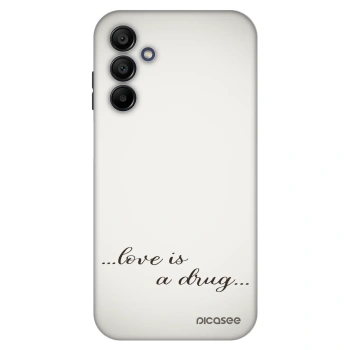 Maskica za Samsung Galaxy A15 A156B 5G - Love is a drug