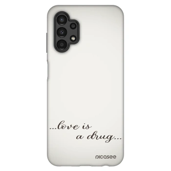 Maskica za Samsung Galaxy A13 4G A135 - Love is a drug