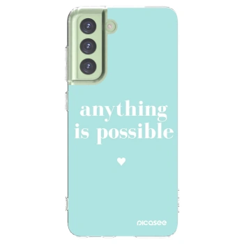 Picasee silikonska prozirna maskica za Samsung Galaxy S21 FE 5G - Anything is possible