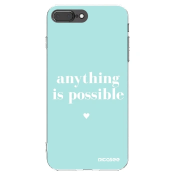 Picasee silikonska prozirna maskica za Apple iPhone 7 Plus - Anything is possible