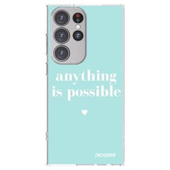 Picasee silikonska prozirna maskica za Samsung Galaxy S23 Ultra 5G - Anything is possible