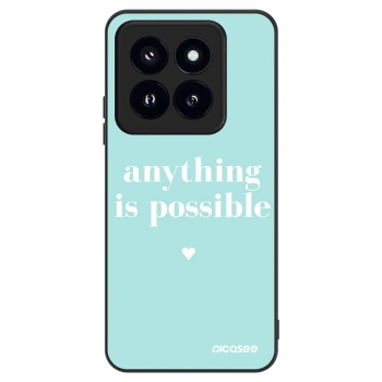 Maskica za Xiaomi 14 Pro - Anything is possible