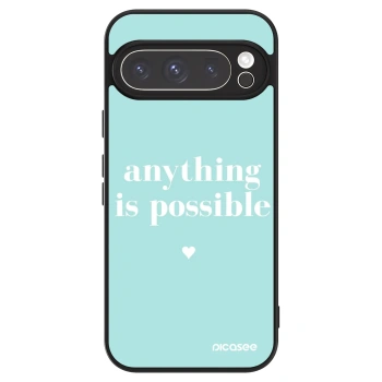 Maskica za Google Pixel 9 Pro - Anything is possible
