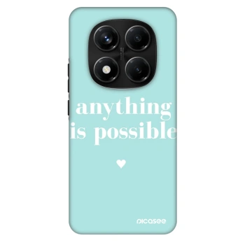Maskica za Xiaomi Redmi Note 14 Pro+ 5G - Anything is possible