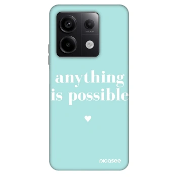 Maskica za Xiaomi Redmi Note 13 Pro 5G - Anything is possible