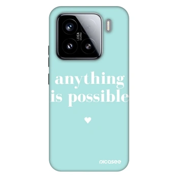 Maskica za Xiaomi 15 - Anything is possible