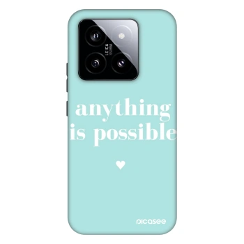 Maskica za Xiaomi 14 - Anything is possible