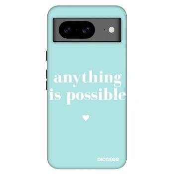 Maskica za Google Pixel 8 Pro - Anything is possible