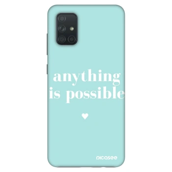 Maskica za Samsung Galaxy A71 A715F - Anything is possible