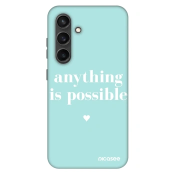 Maskica za Samsung Galaxy S24 S921B 5G - Anything is possible