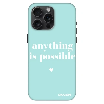 Maskica za Apple iPhone 15 Pro Max - Anything is possible