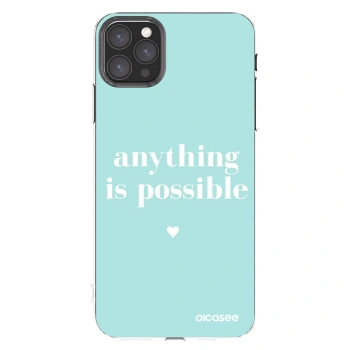 Picasee silikonska prozirna maskica za Apple iPhone 11 Pro Max - Anything is possible