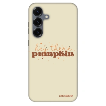 Maskica za Samsung Galaxy S25+ 5G - Hey there pumpkin