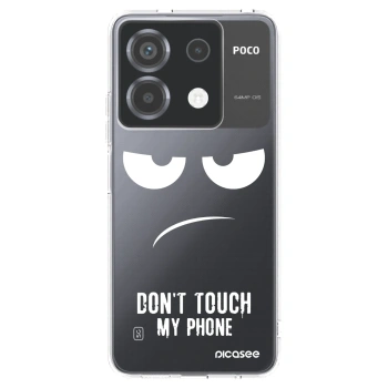 Picasee silikonska prozirna maskica za Xiaomi Poco X6 - Don't Touch My Phone