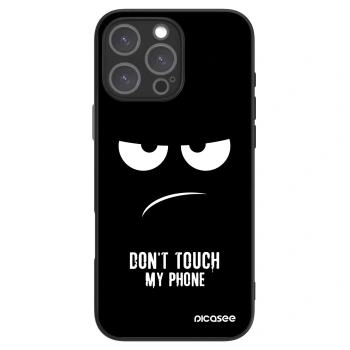 Picasee ULTIMATE CASE za Apple iPhone 16 Pro Max - Don't Touch My Phone