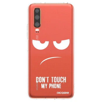 Picasee silikonska prozirna maskica za Huawei P30 - Don't Touch My Phone