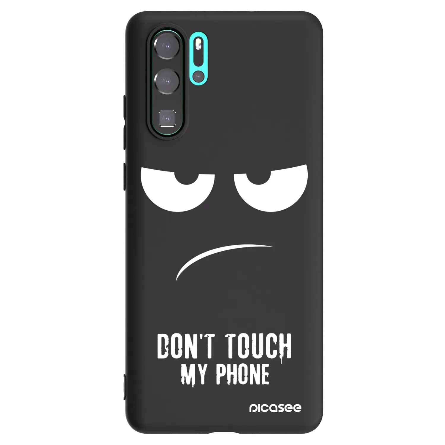 Picasee crna silikonska maskica za Huawei P30 Pro - Don't Touch My Phone
